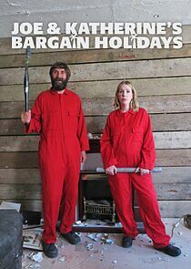 Watch Joe and Katherine's Bargain Holidays