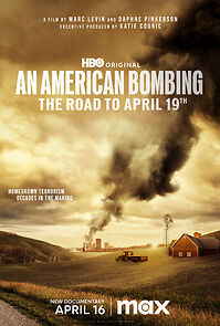 Watch An American Bombing: The Road to April 19th