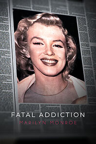 Watch Fatal Addiction: Marilyn Monroe