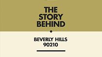 Watch The Story Behind: Beverly Hills, 90210