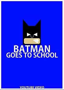 Watch Batman Goes to School
