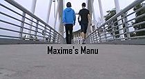 Watch Maxime's Manu