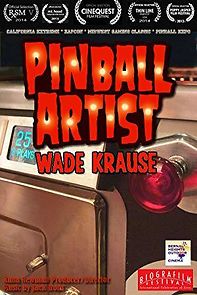 Watch Wade Krause: Pinball Artist