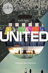 Watch Hillsong United: Live in Miami