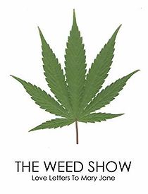 Watch The Weed Show: Love Letters to Mary Jane