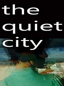 Watch The Quiet City