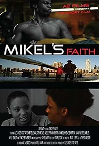 Watch Mikel's Faith