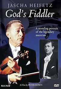Watch God's Fiddler: Jascha Heifetz