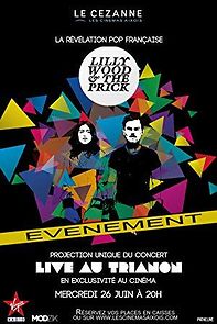 Watch Lilly Wood & the Prick: Live au Trianon