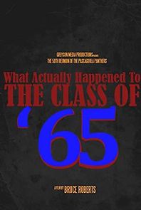 Watch What Actually Happened to the Class of '65