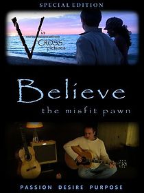 Watch Believe: The Misfit Pawn