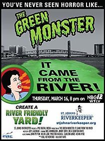 Watch The Green Monster: It Came from the River