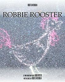 Watch Robbie Rooster