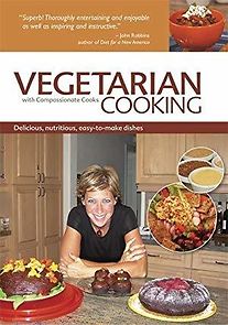Watch Vegetarian Cooking with Compassionate Cooks