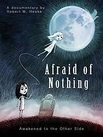 Watch Afraid of Nothing