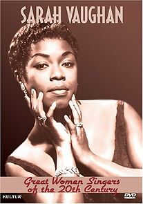 Watch Great Women Singers of the 20th Century: Sarah Vaughan