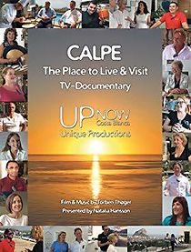 Watch Calpe: The Place to Live & Visit. TV-Documentary.