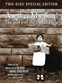 Watch Awake, My Soul: The Story of the Sacred Harp