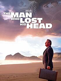 Watch The Man Who Lost His Head