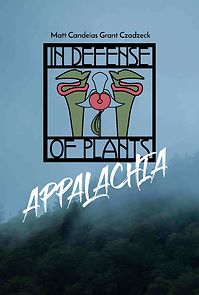 Watch In Defense of Plants: Appalachia