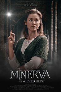 Watch Minerva & The Wicked Heist