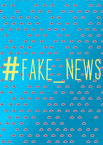 Watch #Fake_News
