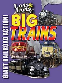 Watch Lots & Lots of Big Trains: Giant Railroads in Action!