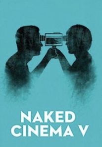 Watch Naked Cinema V: Exposed