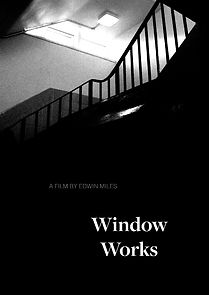 Watch Window Works (Short 2020)