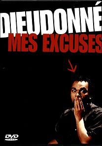 Watch Dieudonné: Mes excuses