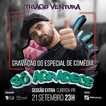 Watch Thiago Ventura: Só Agradece