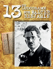 Watch 13 A Ludodrama about Walter Benjamin