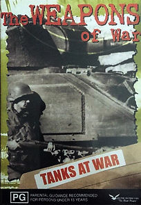 Watch The Weapons of War: Tanks at War