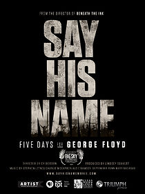 Watch Say His Name: Five Days for George Floyd (Short 2021)