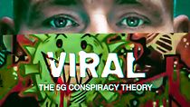 Watch Viral: The 5G Conspiracy Theory