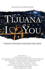 Watch Tijuana I Love You