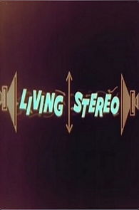 Watch Living Stereo (Short 1958)