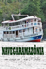 Watch Navegaramazônia - Uma Viagem com Jorge Mautner