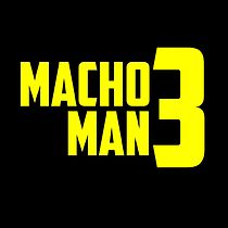 Watch Macho Man 3