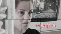 Watch Lost Fragments (Short 2020)
