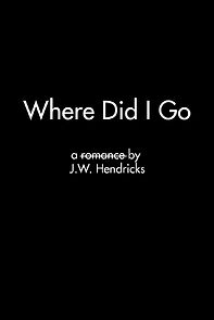 Watch Where Did I Go (Short 2016)