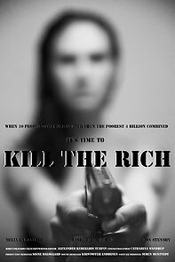 Watch Kill the Rich (Short 2018)