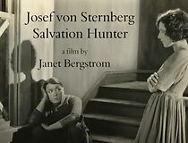 Watch Josef von Sternberg, Salvation Hunter (Short 2016)