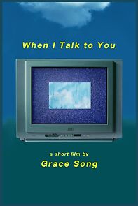 Watch When I Talk to You (Short 2020)