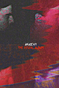 Watch Anarchy: The Visual Album (Short 2021)
