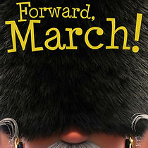 Watch Forward, March! (Short 2013)