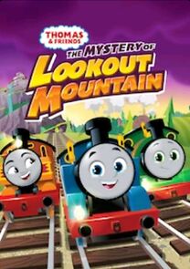 Watch Thomas & Friends: All Engines Go - The Mystery of Lookout Mountain