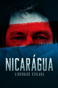 Watch Nicarágua: Liberdade Exilada