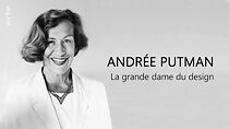 Watch Andrée Putman, la grande dame du design