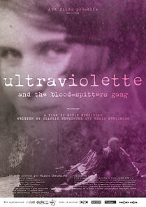 Watch Ultraviolette and the Blood-Spitters Gang